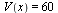 V(x) = 60